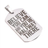 Motivational Necklace Tag: Silver -BELIEVE YOU CAN, AND YOU'RE HALFWAY THERE