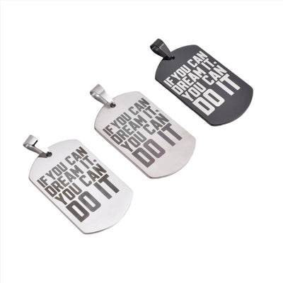 Motivational Necklace Tag: Black - IF YOU CAN DREAM IT, YOU CAN DO IT